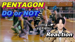 [ENG SUB]PENTAGON 'DO or NOT' M/V Reaction | 펜타곤 '두올낫' 뮤비 리액션 | 보컬트레이너도 춤추게 하는 노래