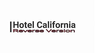 Hotel California Reverse Hidden Lyrics