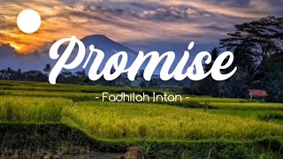 PROMISE - MELLY GOESLAW (Cover by Fadhilah Intan) | Lirik Video