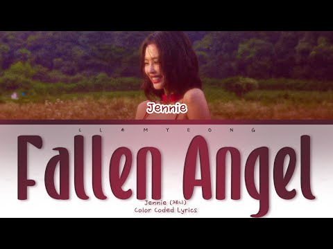 'Fallen Angel' | Jennie (제니) | Color Coded Lyrics