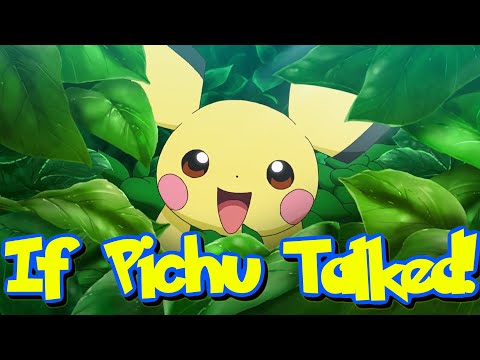 IF POKÉMON TALKED: