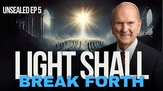 Pres. Nelson Prophecies | The Coming of Zion | UNSEALED EP5