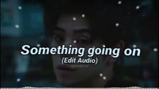Download lagu Kaysha - Something going on Edit Audio