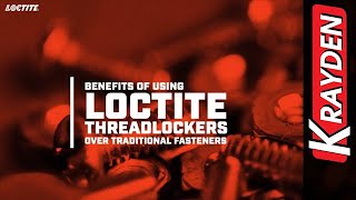 LOCTITE® Threadlocker vs Mechanical Fastening Methods