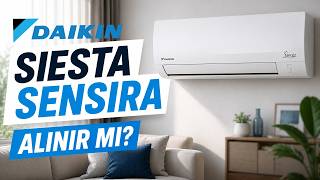 Daikin Siesta Sensira Klima Modelleri | En Çok Tercih Edilen Klimalar | İstanbul Klima Satış Merkezi