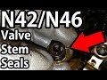 BMW E46 N42/N46 Valve Stem Seals - Replacement DIY Guide