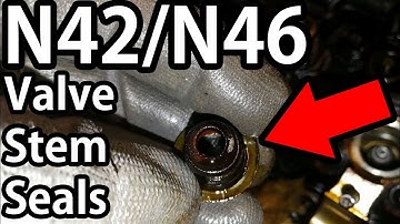 BMW E46 N42/N46 Valve Stem Seals - Replacement DIY Guide