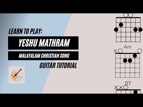 Guitar Tutorial Malayalam Christian Song Yeshu Mathram with lyrics and chords