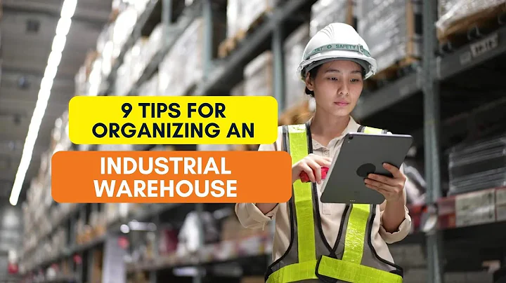 9 Tips for Organizing an Industrial Warehouse