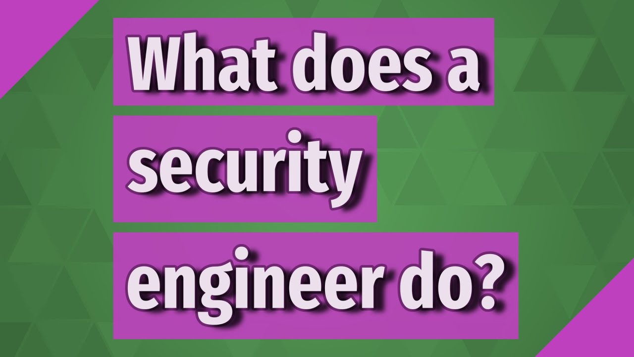 What Does A Security Engineer Do YouTube