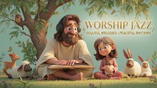Christian Jazz &amp; Worship Jazz - Smooth Saxophone and Piano for Warm Reflective Mood Songs