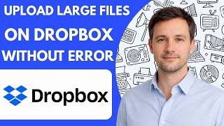 How To Upload Large Files On Dropbox Without Error Full Guide 2026
