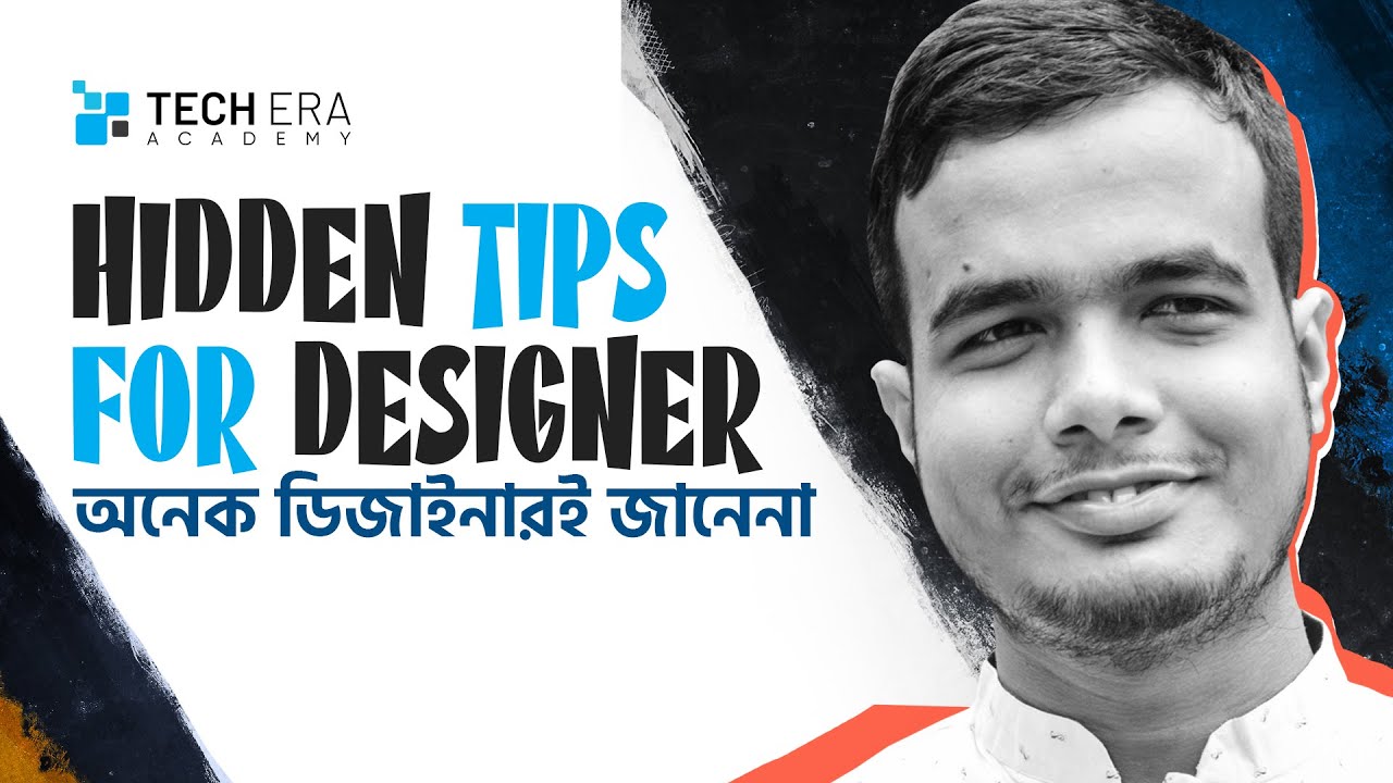 Hidden Tips For Designer | Graphic Design Bangla Tutorial | Tech Era ...