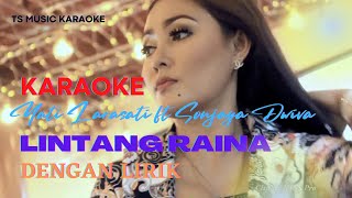 KARAOKE Lintang Raina. Yati Larasati ft Sonjaya Dwiva. TS Music Karaoke