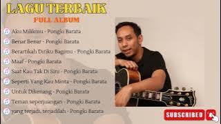 Lagu Pongki Barata Enak Di Dengar ~ Album Terbaik Dan Terpopuler 2023