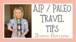 AIP/Paleo Travel Tips