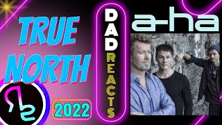 Dad Reacts To A-HA - True North