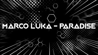 🎵Marco Luka - paradise | MNN🔊