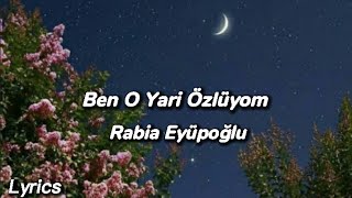 Rabia Eyüpoğlu - Ben O Yari Özlüyom (Sözleri/Lyrics) ( Soner Özata Remix ) Resimi