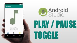 Android Mediaplayer  Play/Pause Toggle - Android Studio Tutorials 2019