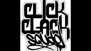 Click Clack Squad - Lo dificil del vivir