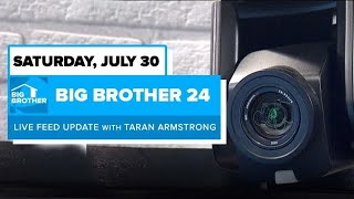 BB24 July 30 Live Feed Update | Big Brother 24