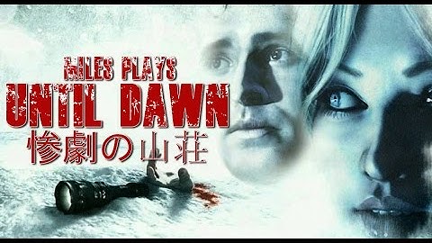 Until Dawn - Save the Cheerleader, Save the World.