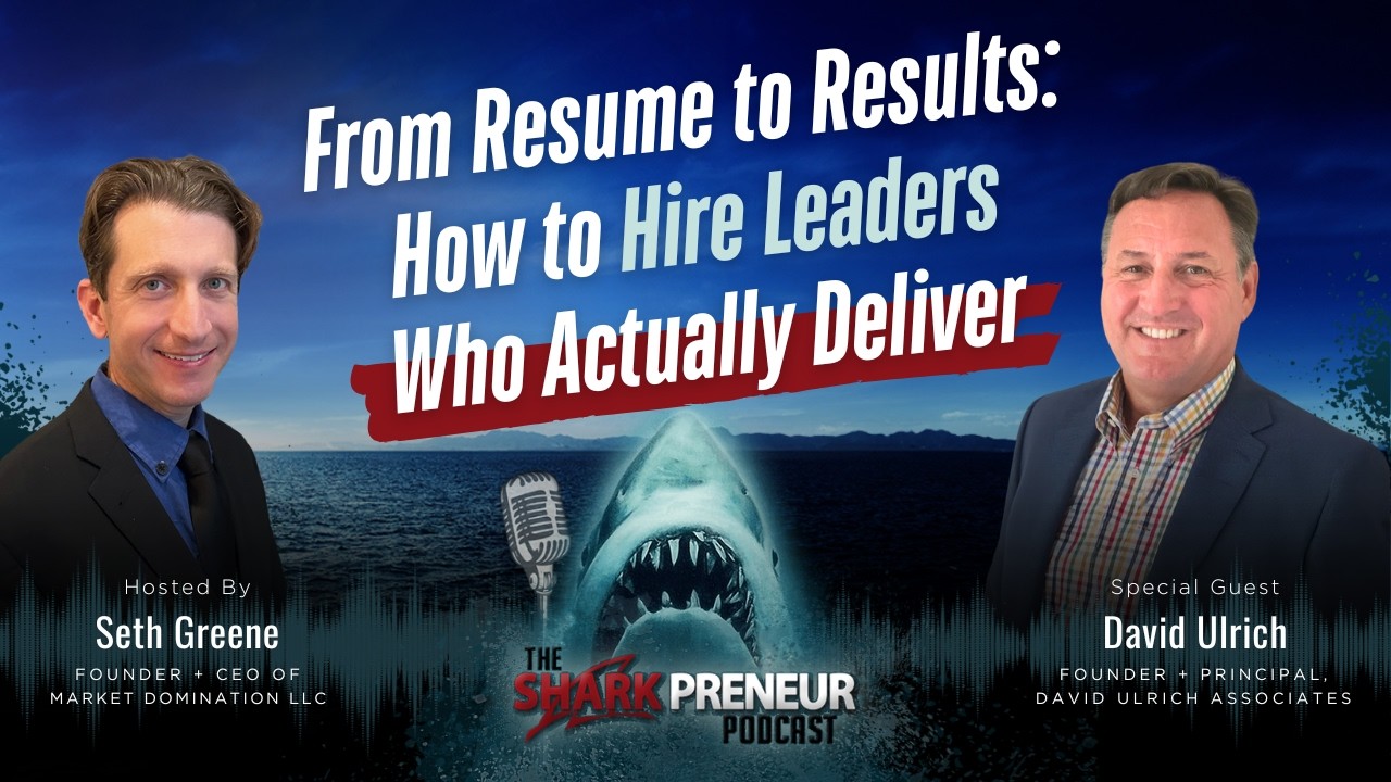 Episode 1301: From Resume to Results: How to Hire Leaders Who Actually Deliver