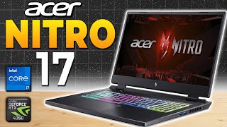 Acer Nitro 17 2024 Overview (Not Review) - Best 17 Inch Gaming Laptop of 2024: Pros, Cons, Features!