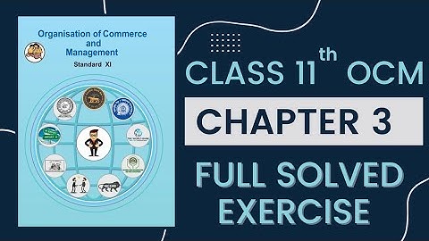 11th OCM  CHAPTER 3 SMALL SCALE INDUSTRY AND BUSINESS  | Full solved and explained exercise | HSC