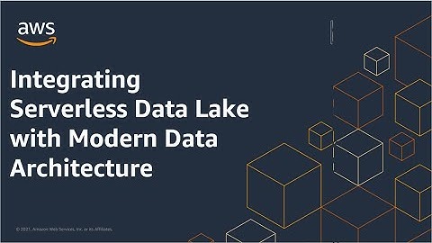 Integrating Serverless Data Lake with Modern Data Architecture