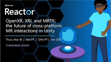 OpenXR, XRI, and MRTK; the future of cross-platform MR interactions in Unity