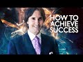 5 Things You MUST Know To Achieve Incredible Success - Dr. John Demartini