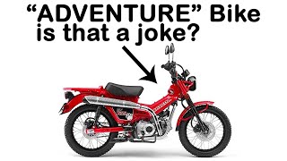 Why The Honda CT125 Hunter Cub Fails As An Adventure Bike by Wanderer Moto 66,372 views 3 years ago 4 minutes, 28 seconds