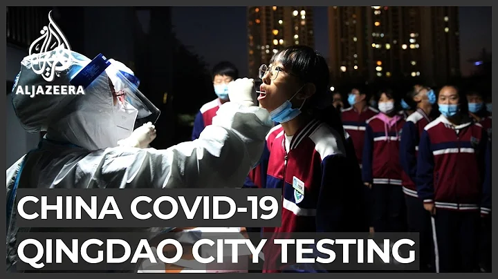China to test entire city of Qingdao after COVID-19 cases emerge - DayDayNews