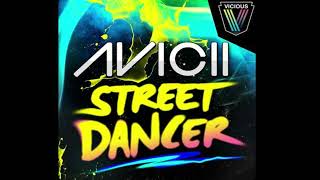 Avicii - Street Dancer (Radio Edit)