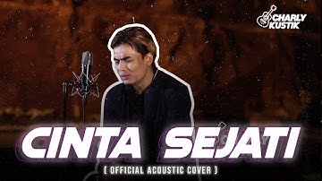 Charly Van Houten - Cinta Sejati ( Bunga Citra Lestari ) - (Official Acoustic Cover 92)