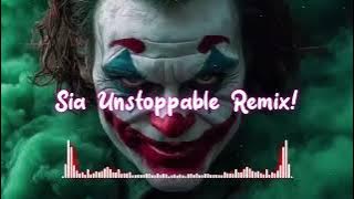 Sia_-_Unstoppable_Remix