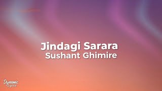 Jindagi Sarara | Motor Gadima - Sushant Ghimire (Lyrics) | Dynamic Lyricz.