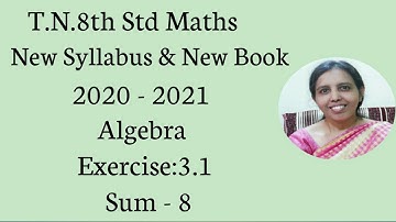 T.N.8th Std maths | Exercise:3.1  Sum - 8 | Chapter - 3 | Algebra.