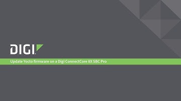 Update Yocto firmware on a Digi ConnectCore 8X SBC Pro