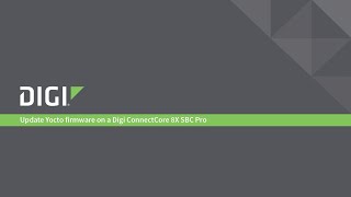 Update Yocto firmware on a Digi ConnectCore 8X SBC Pro screenshot 2