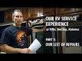 OUR RV REPAIR LIST | Part 1 of Our RV Service Experience at Tiffin, Red Bay, Alabama