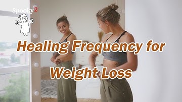 Healing Frequency for Weight Loss [UPDATED] - Spooky2 Rife Frequencies