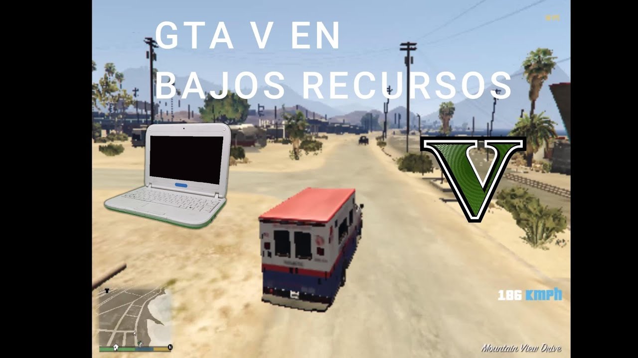Correr Gta V En Pc De Bajos Recursos