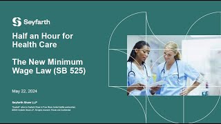 Half an Hour for Health Care The New Minimum Wage Law (SB 525) - May 22, 2024