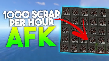 How to Get 1000 Scrap Per Hour Completely AFK In Rust