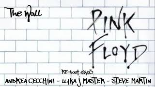 Pink Floyd - Another Brick In The Wall RE BOOT 2K23(Andrea Cecchini - Luka J Master - Steve Martin)