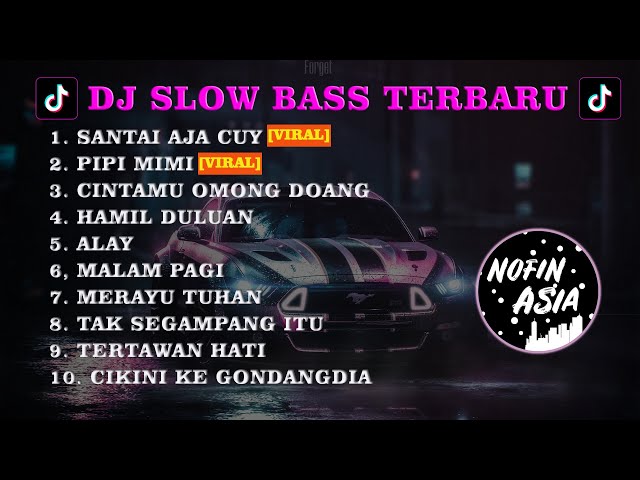 DJ SLOW BASS TERBARU 2023 - DJ SANTAI AJA CUY | MAU PERGI SILAHKAN MAU DATANG SILAHKAN REMIX class=