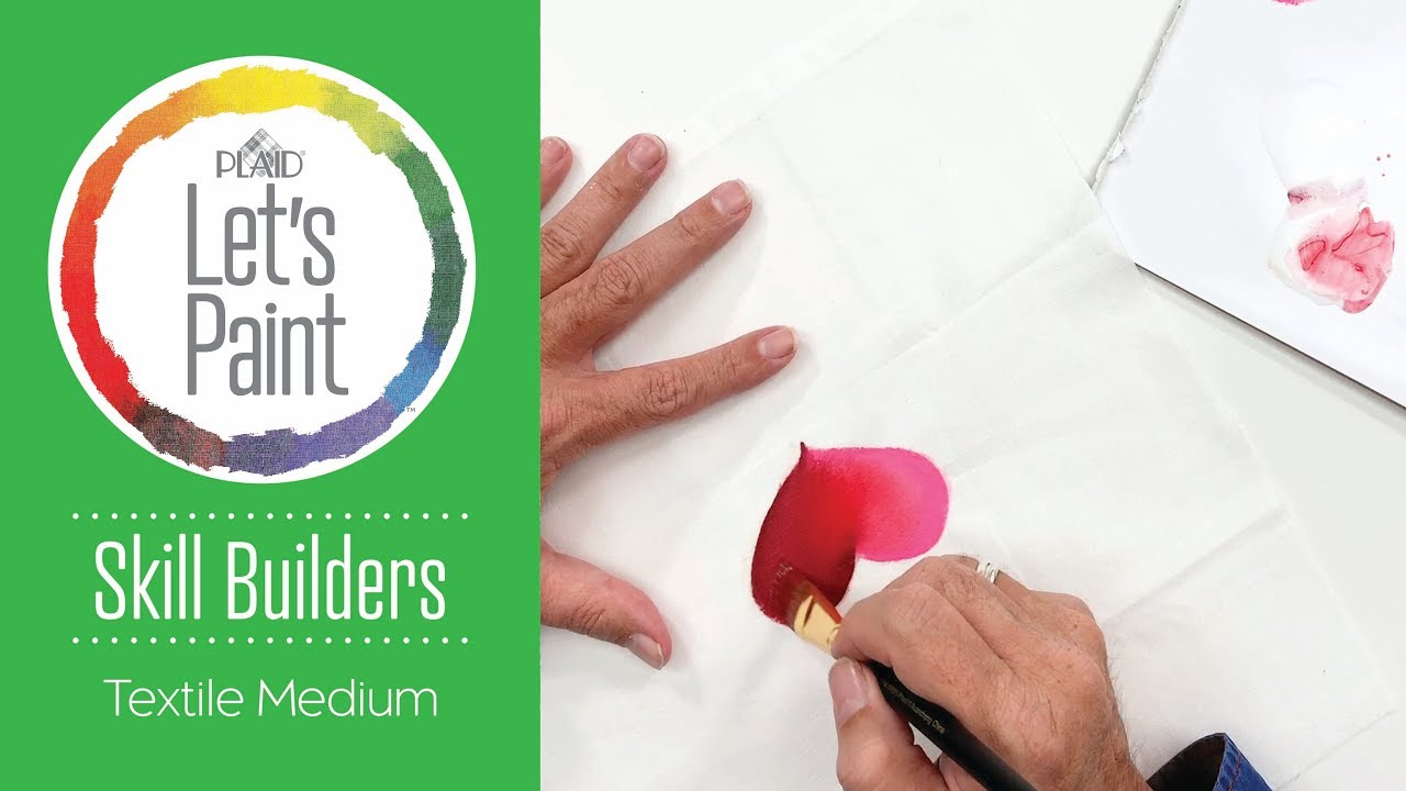 Lets Paint Skill Builder - Using the Textile Medium 